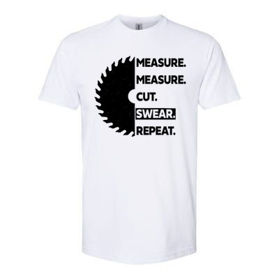 Measure Measure Cut Swear Softstyle CVC T-Shirt