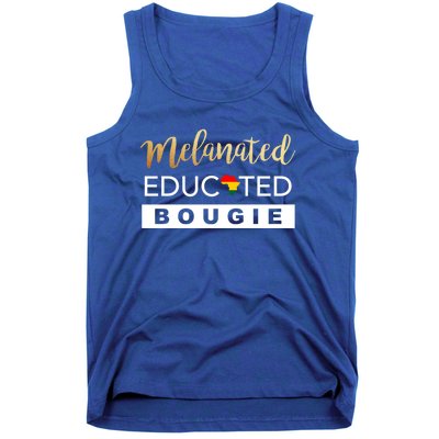 Melanated Educated Bougie Melanin Poppin Black Gift Tank Top