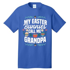 My Easter Bunnies Call Me Grandma Holy Week Resurrection Meaningful Gift Tall T-Shirt