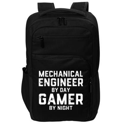 Mechanical Engineer By Day Gamer By Night Meme For Engineers Impact Tech Backpack