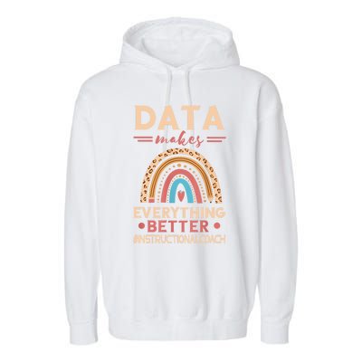 Makes Everything Better Academic Data Instructional Coach Garment-Dyed Fleece Hoodie