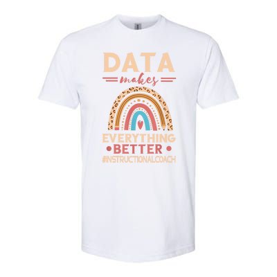 Makes Everything Better Academic Data Instructional Coach Softstyle CVC T-Shirt