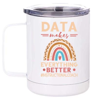 Makes Everything Better Academic Data Instructional Coach 12 oz Stainless Steel Tumbler Cup