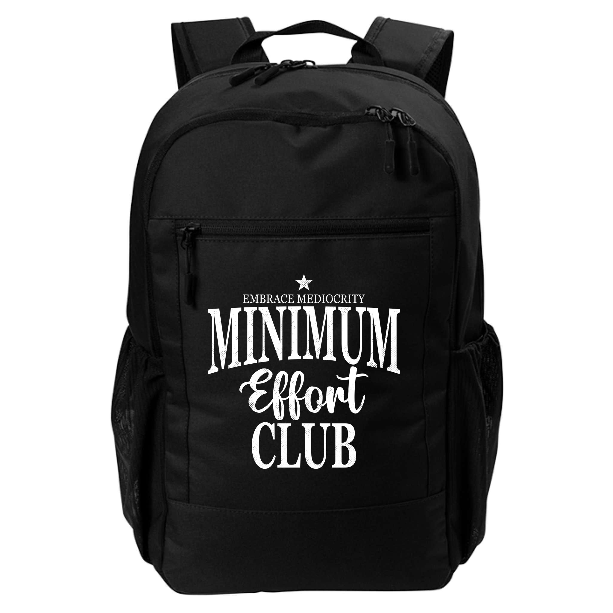 Medium Effort Club Embrace Mediocrity Backpack