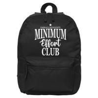 Medium Effort Club Embrace Mediocrity 16 in Basic Backpack