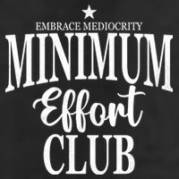 Medium Effort Club Embrace Mediocrity 25L Jumbo Tote