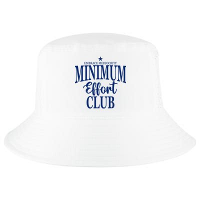 Medium Effort Club Embrace Mediocrity Cool Comfort Performance Bucket Hat