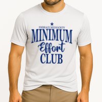 Medium Effort Club Embrace Mediocrity Cooling Performance Crew T-Shirt
