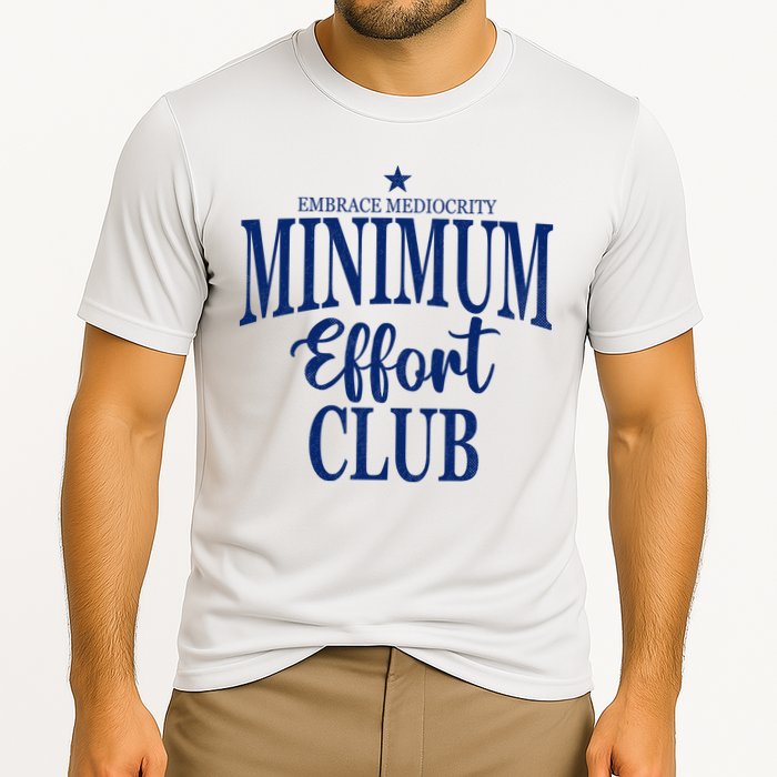 Medium Effort Club Embrace Mediocrity Cooling Performance Crew T-Shirt