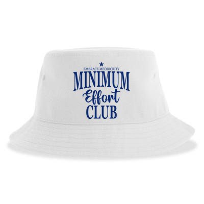 Medium Effort Club Embrace Mediocrity Sustainable Bucket Hat