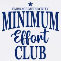 Medium Effort Club Embrace Mediocrity Bucket Hat