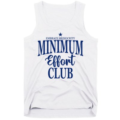 Medium Effort Club Embrace Mediocrity Tank Top