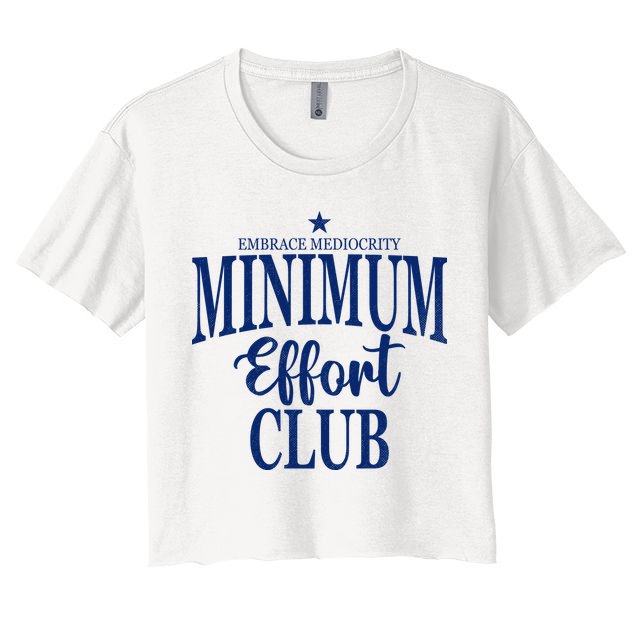 Medium Effort Club Embrace Mediocrity Crop Top