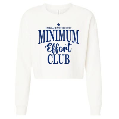 Medium Effort Club Embrace Mediocrity Cropped Pullover Crew