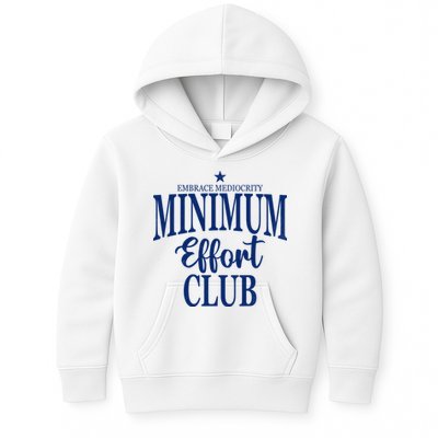 Medium Effort Club Embrace Mediocrity Kids Hoodie