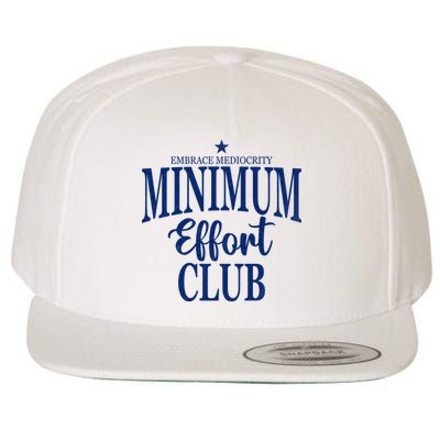 Medium Effort Club Embrace Mediocrity Wool Snapback Cap