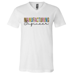 Manufacturing Engineer Cute Gift V-Neck T-Shirt