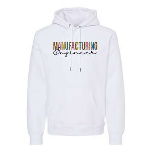 Manufacturing Engineer Cute Gift Premium Hoodie