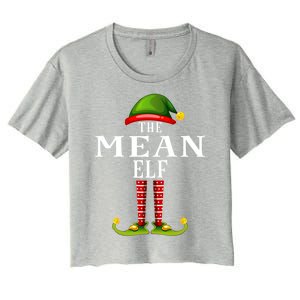 Mean Elf Christmas Matching Family Group Pjs Gift Women's Crop Top Tee