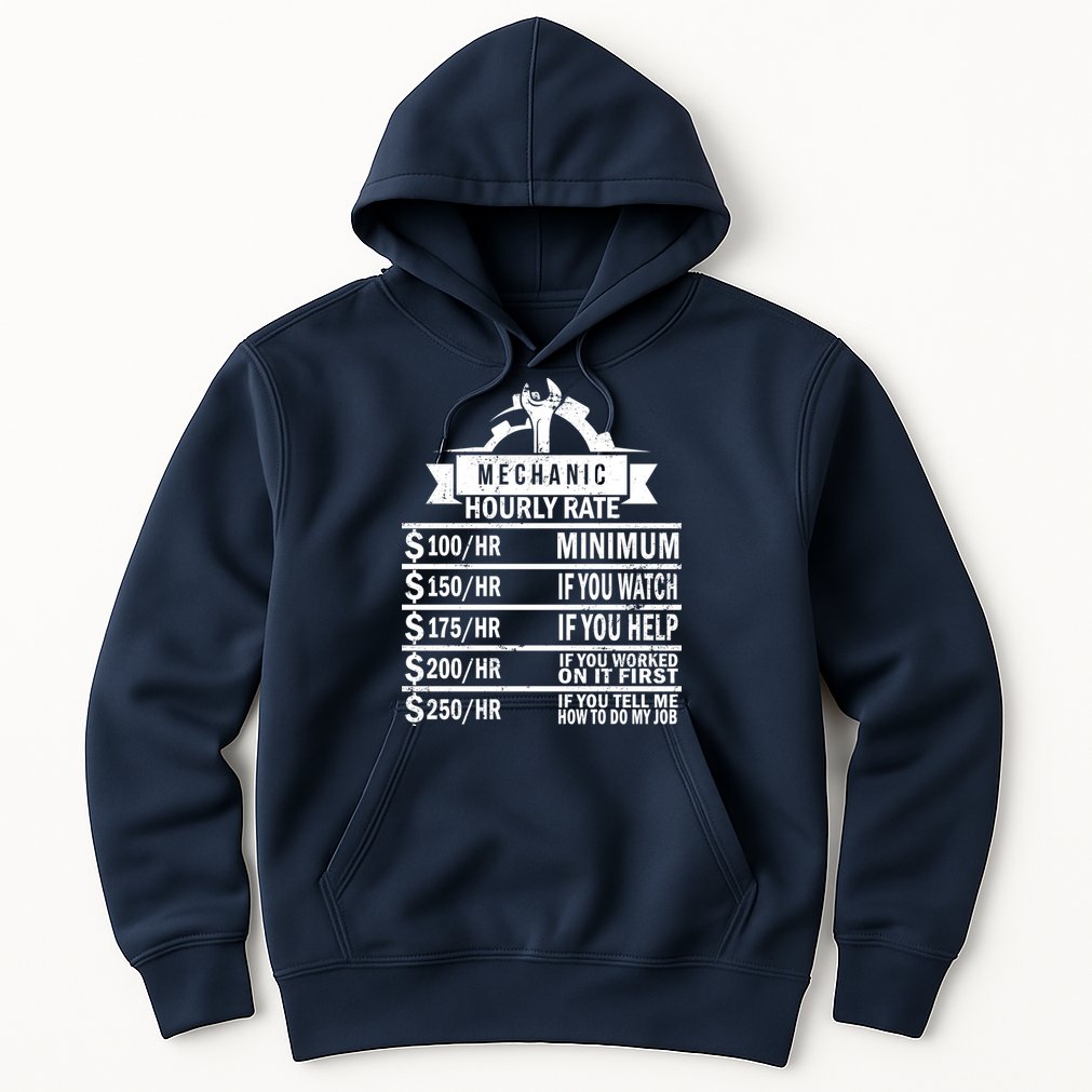 Mechanic Hourly Rate Hoodie