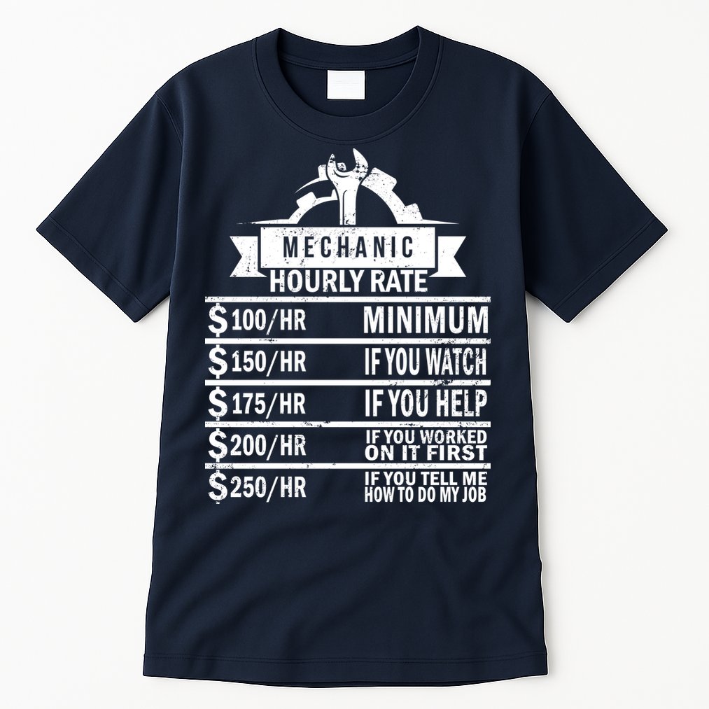Mechanic Hourly Rate Tall T-Shirt