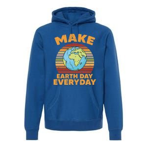 Make Earth Day Everyday Planet World Environtalist Gift Premium Hoodie