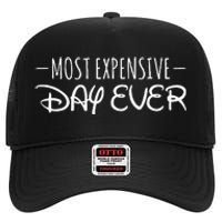 Most Expensive Day Ever Funny High Crown Mesh Back Trucker Hat