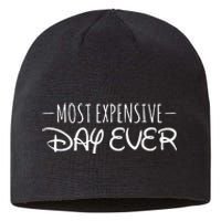 Most Expensive Day Ever Funny Sustainable Beanie