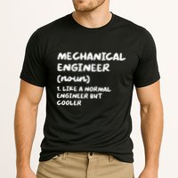 Mechanical Engineer Definition Funny Engineering Cooling Performance Crew T-Shirt