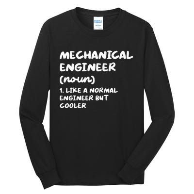 Mechanical Engineer Definition Funny Engineering Tall Long Sleeve T-Shirt