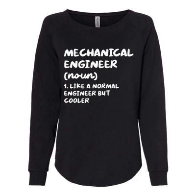 Mechanical Engineer Definition Funny Engineering Womens California Wash Sweatshirt