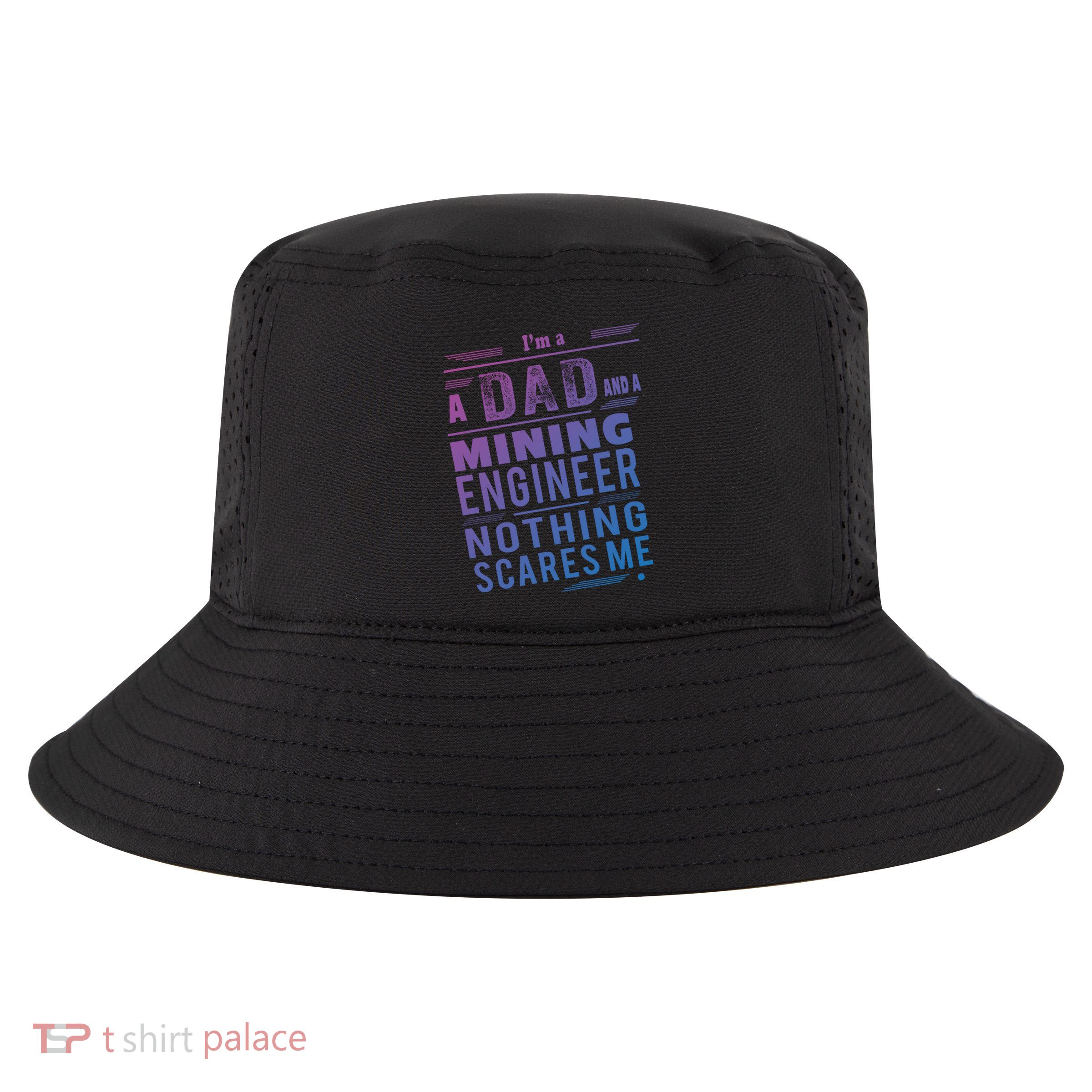 Mining Engineer Dad Gift Cool Comfort Performance Bucket Hat