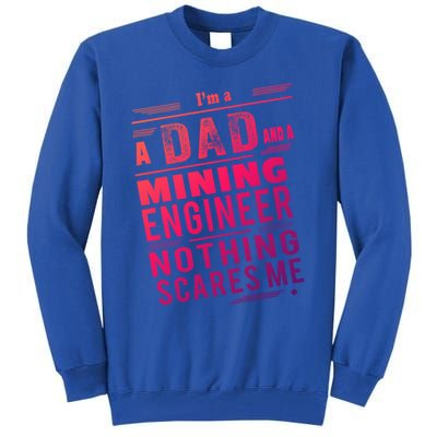 Mining Engineer Dad Gift Tall Sweatshirt