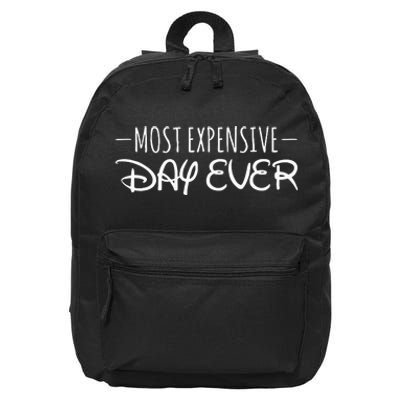 Most Expensive Day Ever Funny 16 in Basic Backpack