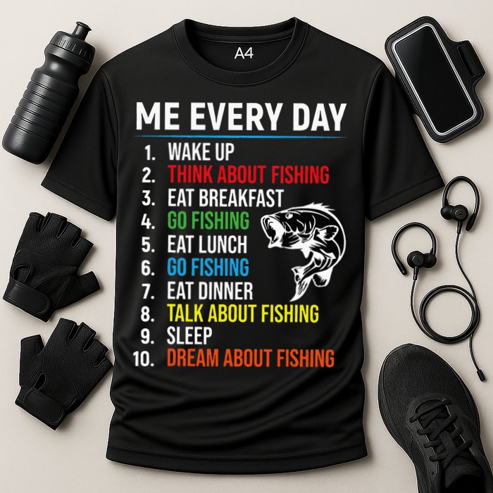 Me Every Day Funny Fishing For Men Fisherman Cooling Performance Crew T-Shirt