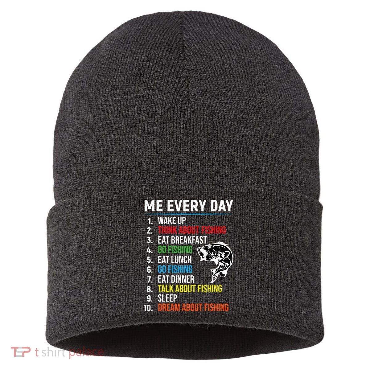 Me Every Day Funny Fishing For Men Fisherman Sustainable Knit Beanie
