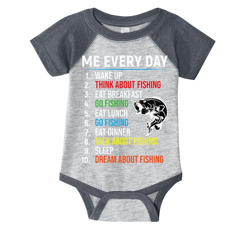Me Every Day Funny Fishing For Men Fisherman Infant Baby Jersey Bodysuit