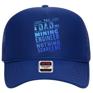 Mining Engineer Dad Gift High Crown Mesh Back Trucker Hat