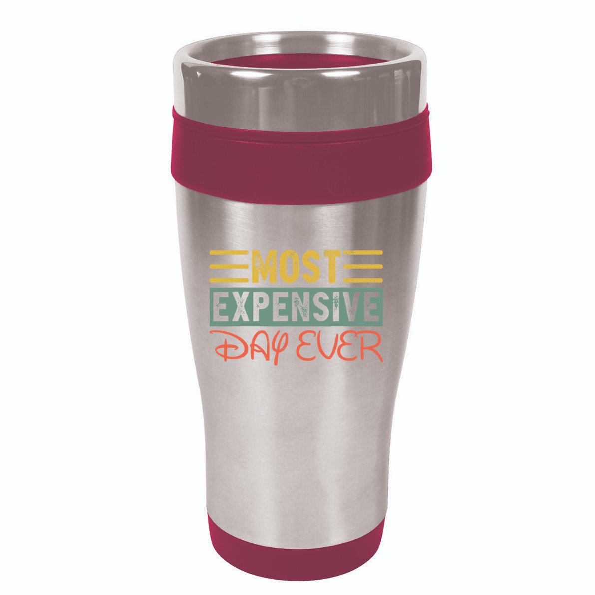 Most Expensive Day Ever Vacation Travel Funny Saying 16oz Travel Tumbler