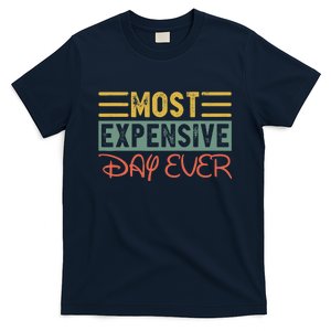 Most Expensive Day Ever Vacation Travel Funny Saying T-Shirt