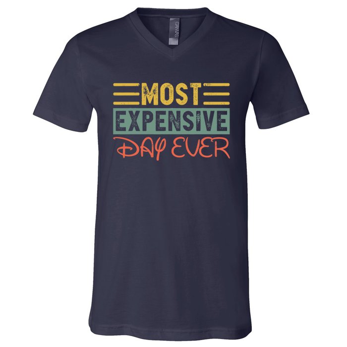 Most Expensive Day Ever Vacation Travel Funny Saying V-Neck T-Shirt