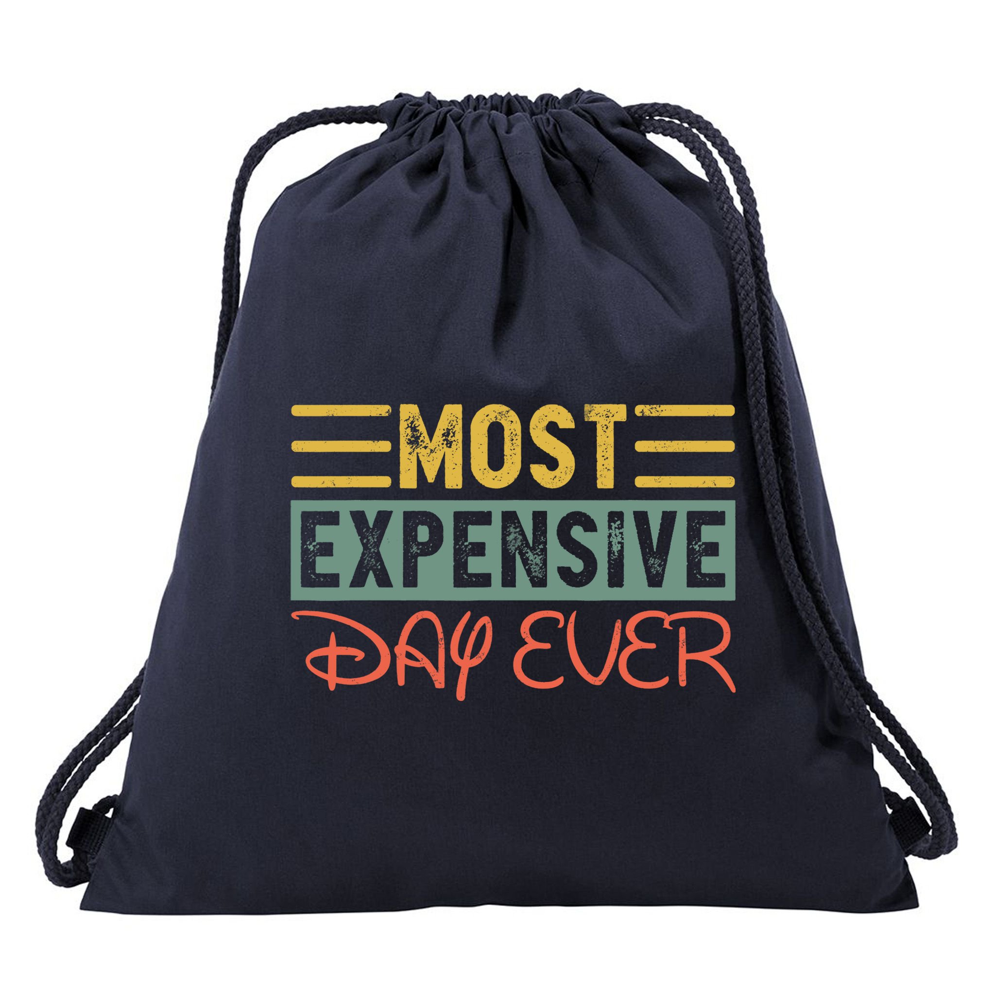 Most Expensive Day Ever Vacation Travel Funny Saying Drawstring Bag