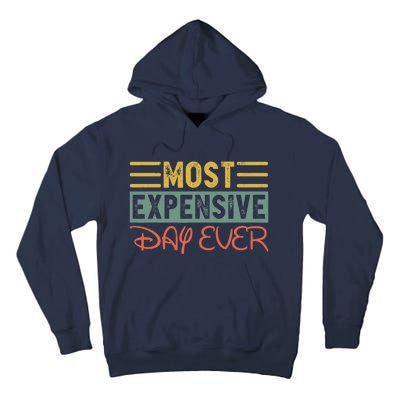 Most Expensive Day Ever Vacation Travel Funny Saying Tall Hoodie