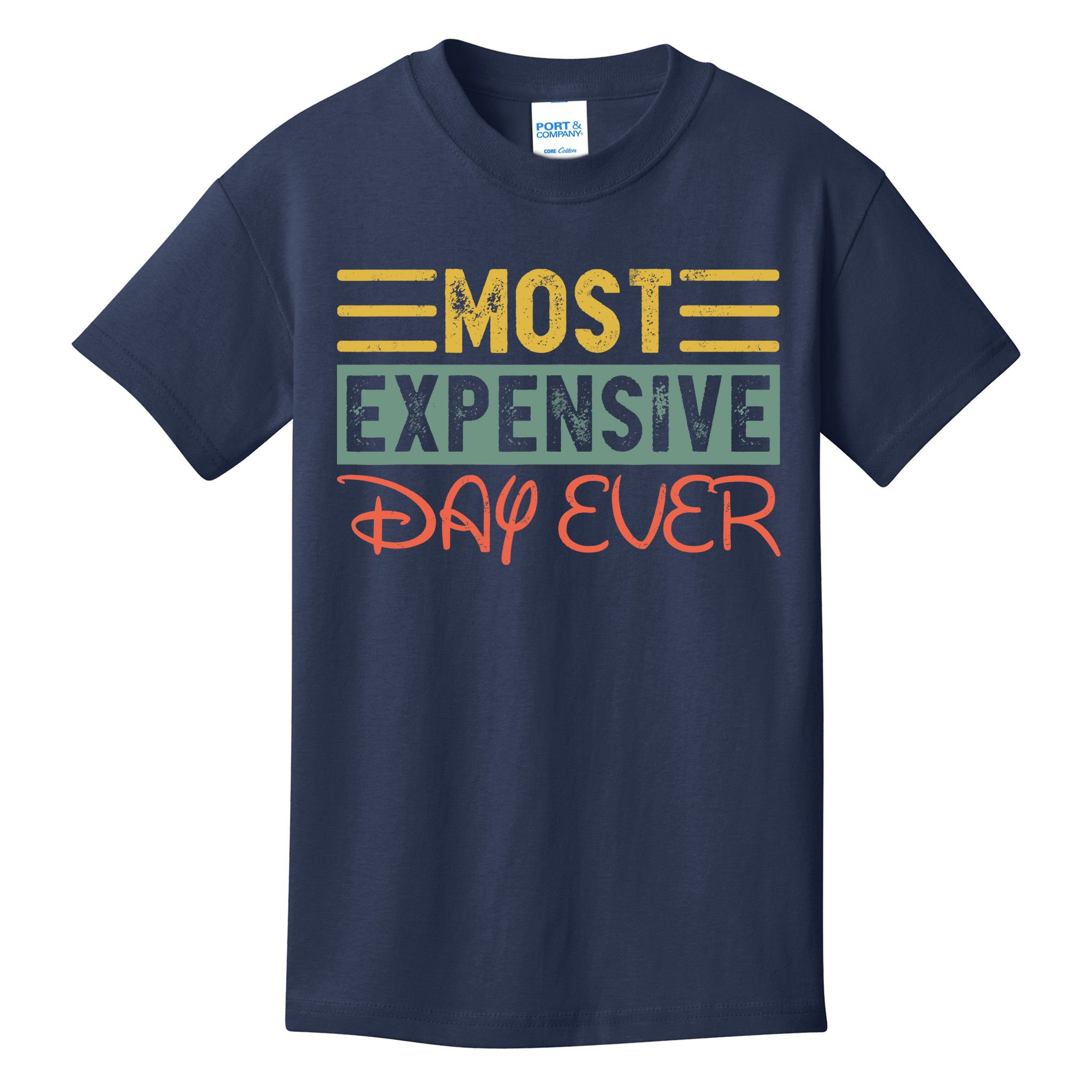 Most Expensive Day Ever Vacation Travel Funny Saying Kids T-Shirt