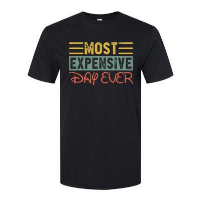 Most Expensive Day Ever Vacation Travel Funny Saying Softstyle CVC T-Shirt