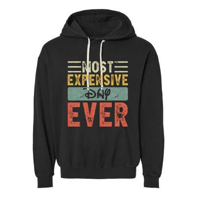 Most Expensive Day Ever Vacation Travel Garment-Dyed Fleece Hoodie