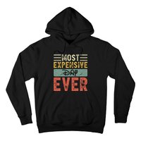 Most Expensive Day Ever Vacation Travel Hoodie