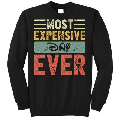 Most Expensive Day Ever Vacation Travel Sweatshirt