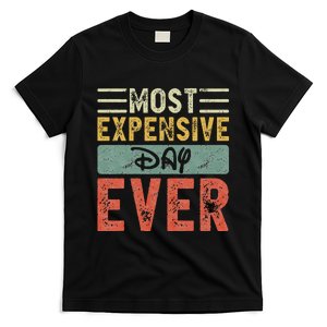 Most Expensive Day Ever Vacation Travel T-Shirt