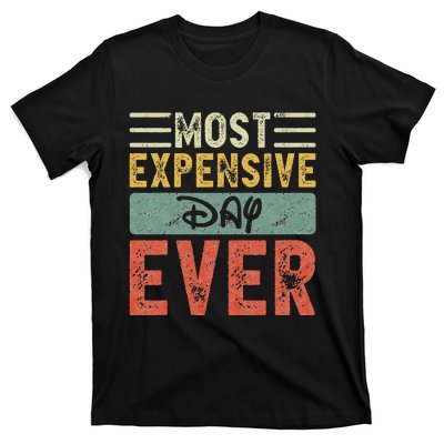 Most Expensive Day Ever Vacation Travel T-Shirt